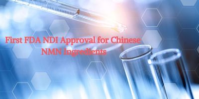 primera aprobación NDI de la FDA para ingredientes NMN chinos
